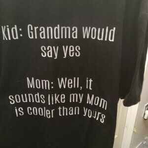 Woman's XLG Black Tee shirt My Mom is cooler than yours